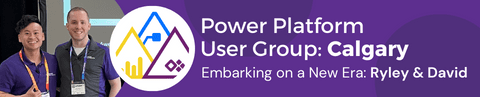 Exciting Announcement for the Calgary Power Platform User Group!